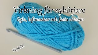 Virkning för nybörjare  Ögla Luftmaskor amp Fastamaskor [upl. by Braynard182]