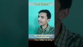 Lut Gaye mobile recording  singing without music song lutgaye yt shorts viral jubin trending [upl. by Ahsok440]