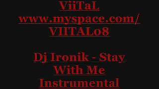 Dj Ironik  Stay With me Instrumental [upl. by Arymas919]