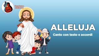 Alleluja  canto di chiesa con testo e accordi [upl. by Rianon]