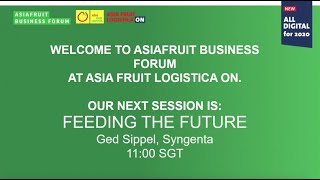 Asiafruit Business Forum – “The Supplier  Feeding the futurequot [upl. by Ruenhcs]