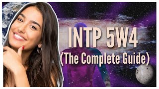 INTP 5W4 The Complete Guide [upl. by Moises]