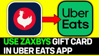 How To Use Zaxbys Gift Card On Uber Eats App [upl. by Lleryt540]