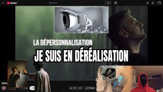 JE SUIS EN DÉRÉALISATION ET DÉPERSONNALISATION [upl. by Beal]