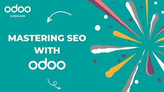 Odoo 17 Webinar  Mastering SEO with Odoo [upl. by Aerb808]