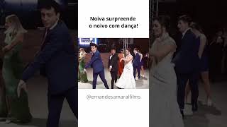 Noiva surpreende noivo com dança autor desconhecido casamento wedding dança [upl. by Lalita46]