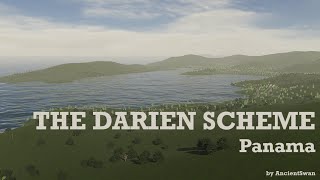 The Darien Scheme Panama AD 1700 [upl. by Ramel432]