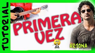 PRIMERA VEZ  Ricardo Arjona  Como tocar en guitarra TUTORIAL ACORDES [upl. by Sherye]