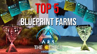 TOP 5 BEST Blueprint amp LOOT Farms  THE CENTER  Full Guide  ARK Survival Ascended [upl. by Eno]