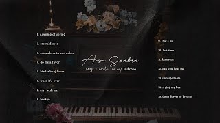 Anson Seabra  Songs I Wrote in My Bedroom Full Album Mix [upl. by Rudiger]