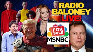 Radio Baloney Live Elon To Buy MSNBC Woke Jaguar JK Rowling Trump Policies Trudeau Poilievre [upl. by Gaspar]