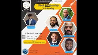 Black MENtorship in Counseling  CSJ Webinar March 15 2024 [upl. by Rennoc551]