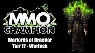 Warlords of Draenor  Tier 17 Warlock Armor Sets [upl. by Rainie]