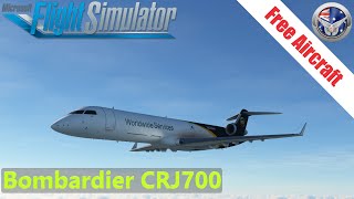 Freeware Aircraft  Bombardier CRJ700  Microsoft Flight Simulator [upl. by Ahsilahs357]