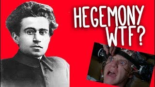 Hegemony WTF An introduction to Gramsci and cultural hegemony [upl. by Noach87]