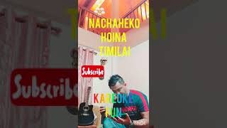 NACHAHEKO HOINA TIMILAI THE EDGE BANDKAREOKE COVER [upl. by Elades]