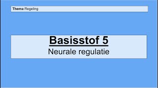 Havo 4  Regeling  Basisstof 5 Neurale regulatie [upl. by Naira]