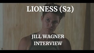 LIONESS SEASON 2  JILL WAGNER INTERVIEW 2024 [upl. by Fedirko]