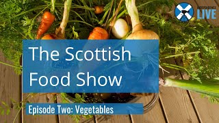 Scottish Food Show Episode Two [upl. by Notgnilliw]