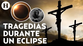 ¿Por qué se dice que los eclipses anuncian desgracias Estos son los sucesos que alimentaron el mito [upl. by Otanod99]