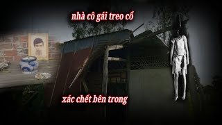 NỔI ÓC Phát Hiện Xác Chết Trong Ngôi Nhà Cô Gái Treo Cổ [upl. by Burnie]