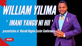 🌟🎶 quotIMANI YANGU NI HIIquot 🎤✨ performance by William Yilima at the Nairobi Region Easter Conference [upl. by Aihseyk466]