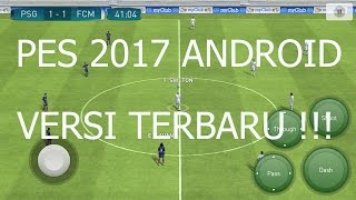 Cara Download PES 2017 ANDROID Dan Cara Masangnya Dengan Mudah [upl. by Ahsinac]