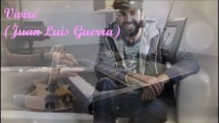 Viviré Juan Luis Guerra cover [upl. by Yruoc742]