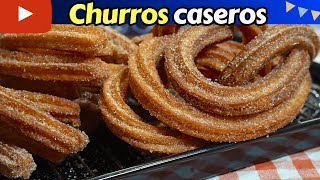 ✅Cómo hacer CHURROS CASEROS con TIPS para que te queden a la primera Dulce Hogar Recetas [upl. by Carolyn337]