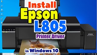 How to Download amp Install Epson L805 Printer Driver in Windows 10 PC or Laptop [upl. by Lessig451]