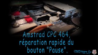 Amstrad CPC 464 réparation rapide et durable du bouton Pause du lecteur de cassettes [upl. by Llirrehs]