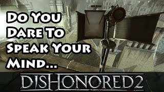 Dishonored 2  In The Covens Wake Street Speaker System [upl. by Anirtek]