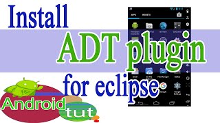 ADT plugin android Install Plugin for eclipse android programmingandroid tut best new [upl. by Llegna]