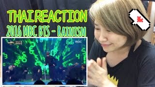 BTS  RAINISM  As I told you 2016 MBC Gayo 20161231 THAI REACTION18 [upl. by Aicelef]