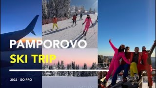 PAMPOROVO ski travel video 2022 go pro [upl. by Jaqitsch]