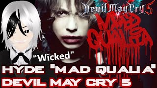 HYDE quotMAD QUALIAquot  Devil May Cry 5  Anime Veteran Reacts [upl. by Notsnarc113]