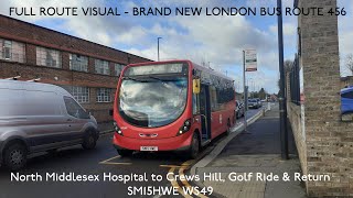 FULL ROUTE VISUAL  London Bus Route 456 North Middlesex Hospital to Crews Hill amp Back SM15HWE WS49 [upl. by Amsirak]