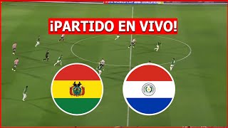 🔴 BOLIVIA vs PARAGUAY EN VIVO ⚽ ELIMINATORIAS CAMINO AL MUNDIAL 2026 🏆 [upl. by Eustazio62]