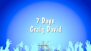 7 Days  Craig David Karaoke Version [upl. by Macrae]