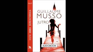 Guillaume Musso quotJutroquot audiobook [upl. by Itsur]