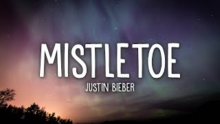 Justin Bieber  Mistletoe Lyrics [upl. by Feriga]