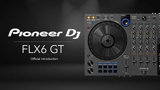 PIONEER DJ DDJ FLX6 GT DJ Controller Overview [upl. by Hinman630]