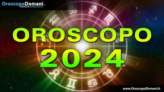 Oroscopo 2024 Previsioni Astrologiche Segno per Segno [upl. by Ennasirk]