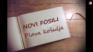 Novi Fosili  Plava košulja Official lyric video [upl. by Oluas]