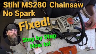 Stihl MS280 ChainsawNo SparkFixed [upl. by Aba]