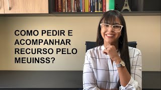 Como fazer e acompanhar RECURSO pelo MEUINSS [upl. by Evvie]