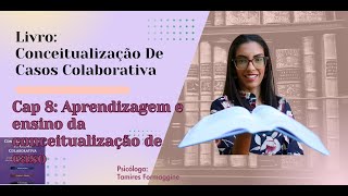 Cap 8 Aprendizagem e Ensino da Conceitualização de Caso [upl. by Netty]