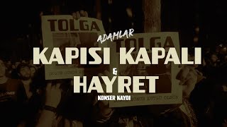 Adamlar  Kapısı Kapalı amp Hayret Antalya 11052024 [upl. by Hirschfeld254]