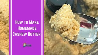 A Super Easy Recipe for Homemade Cashew Butter [upl. by Acitel215]