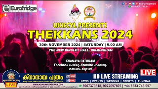 UKKCYL THEKKANS 2024 LIVE  BIRMINGHAM  30112024 [upl. by Aita]